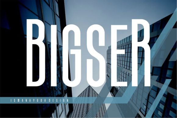 Bigser: A Modern Sans Serif Font for Branding