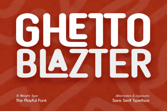 Ghetto Blazter: The Urban Sans Serif Font for Marketers