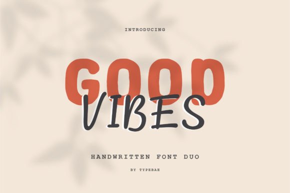 Good Vibes Duo: A Maker's Review of This Bold Font Pairing