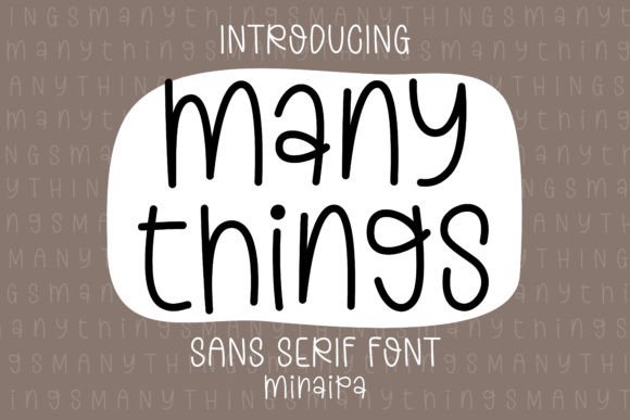 Many Things: A Whimsical Sans Serif Font for Crafters