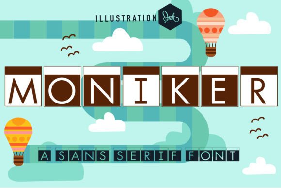 Moniker: A Hand-Crafted Sans Serif for Makers