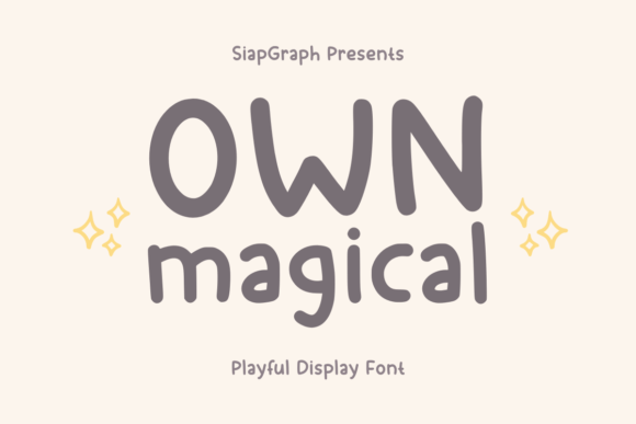 Own Magical: A Cute and Fun Sans-Serif Font for Digital Branding
