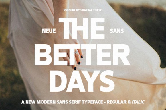 The Better Days: A Modern Sans Serif Font for Branding