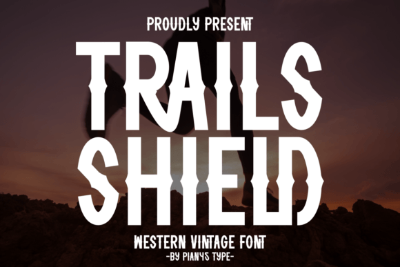 Trails Shield: A Bold Western Vintage Sans Serif Font