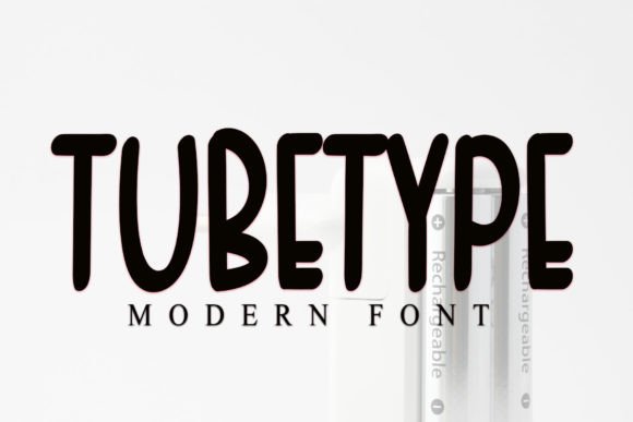 Tubetype: The Fun Sans Serif Font for Marketers